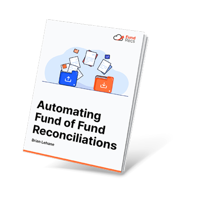 Automating Fund of Fund Reconciliations